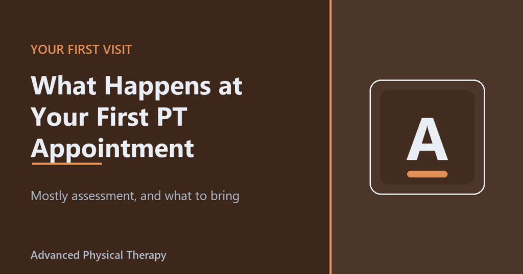 What Happens at Your First PT Appointment